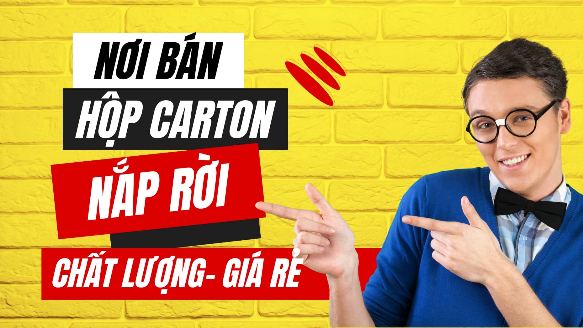 Nơi bán hộp carton nắp rời chất lượng, uy tín, giá rẻ tại TP.HCM