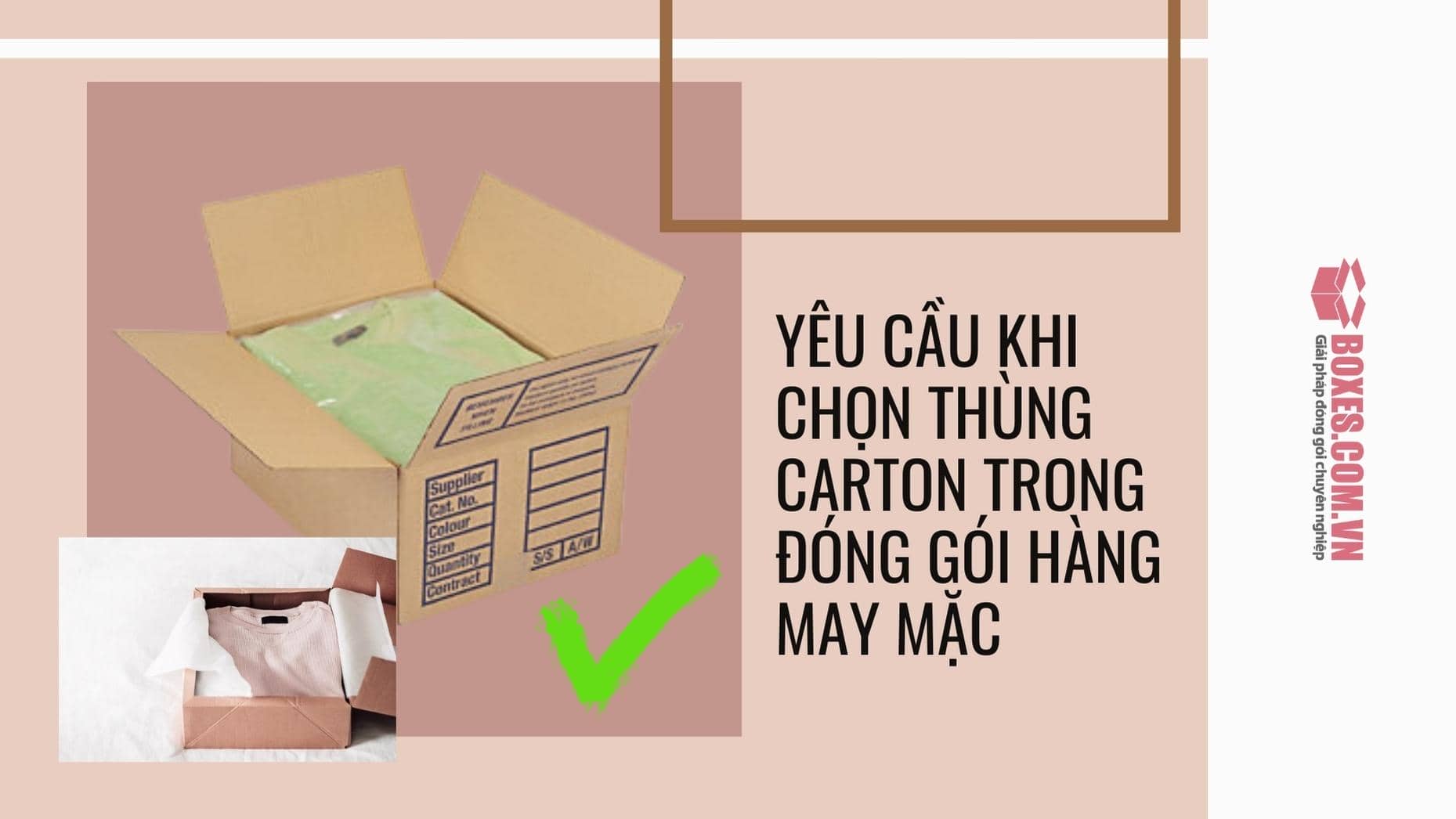 Những điều kiện được đặt ra để chọn thùng carton đóng gói hàng may mặc