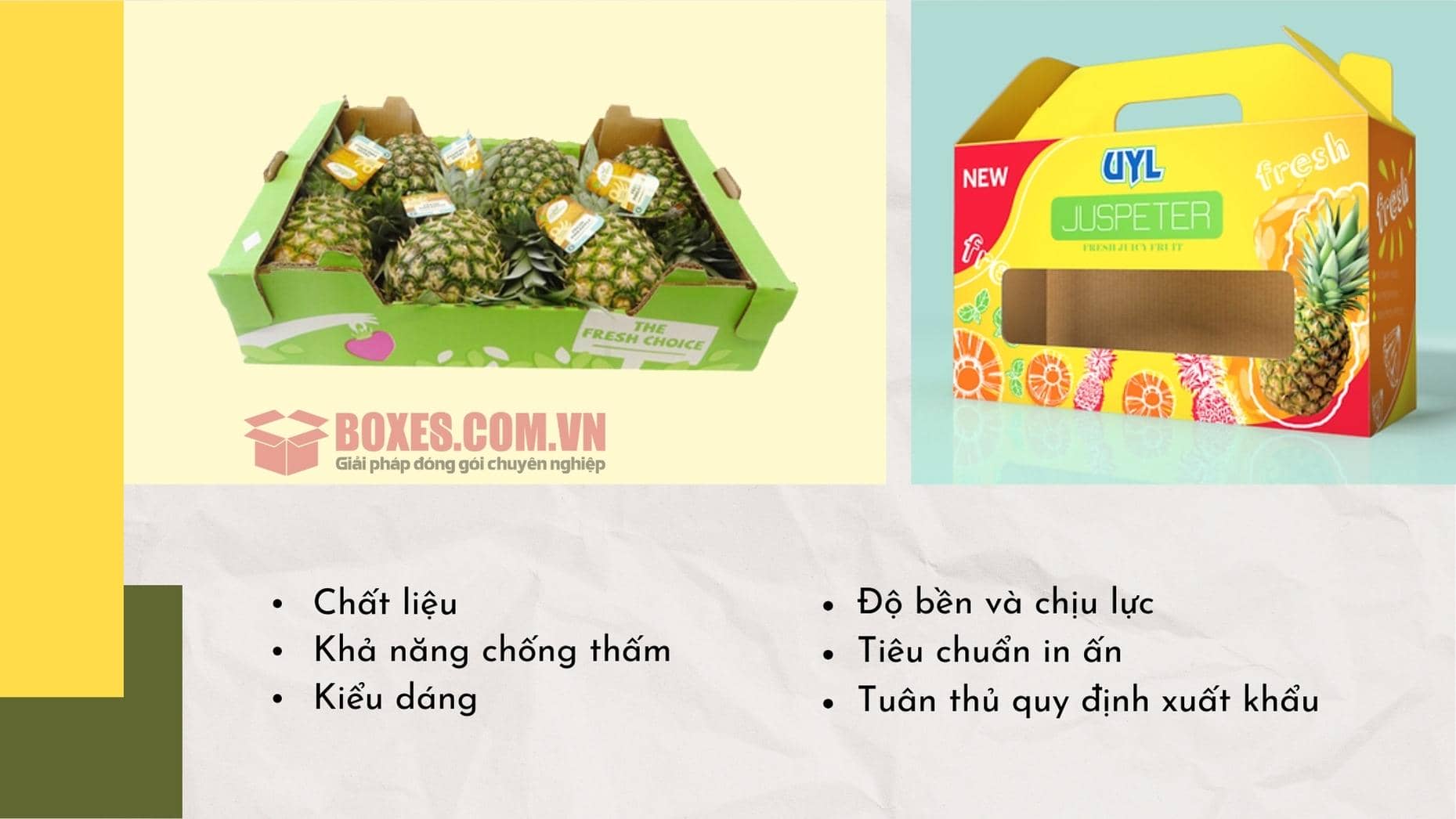 6 tiêu chuẩn khi gia công thùng carton đựng khóm