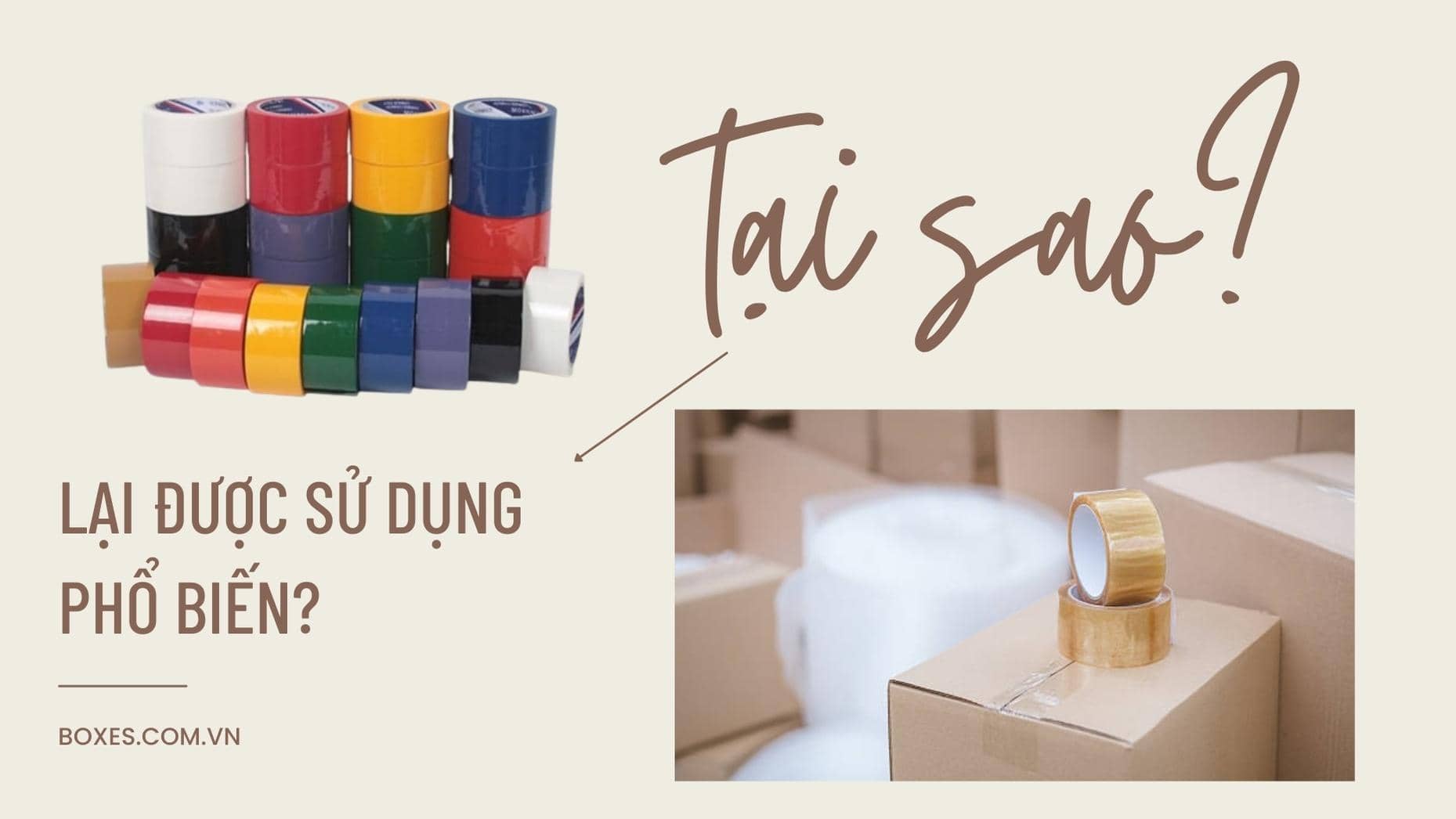 Băng keo opp tại sao lại được dùng phổ biến như vậy?
