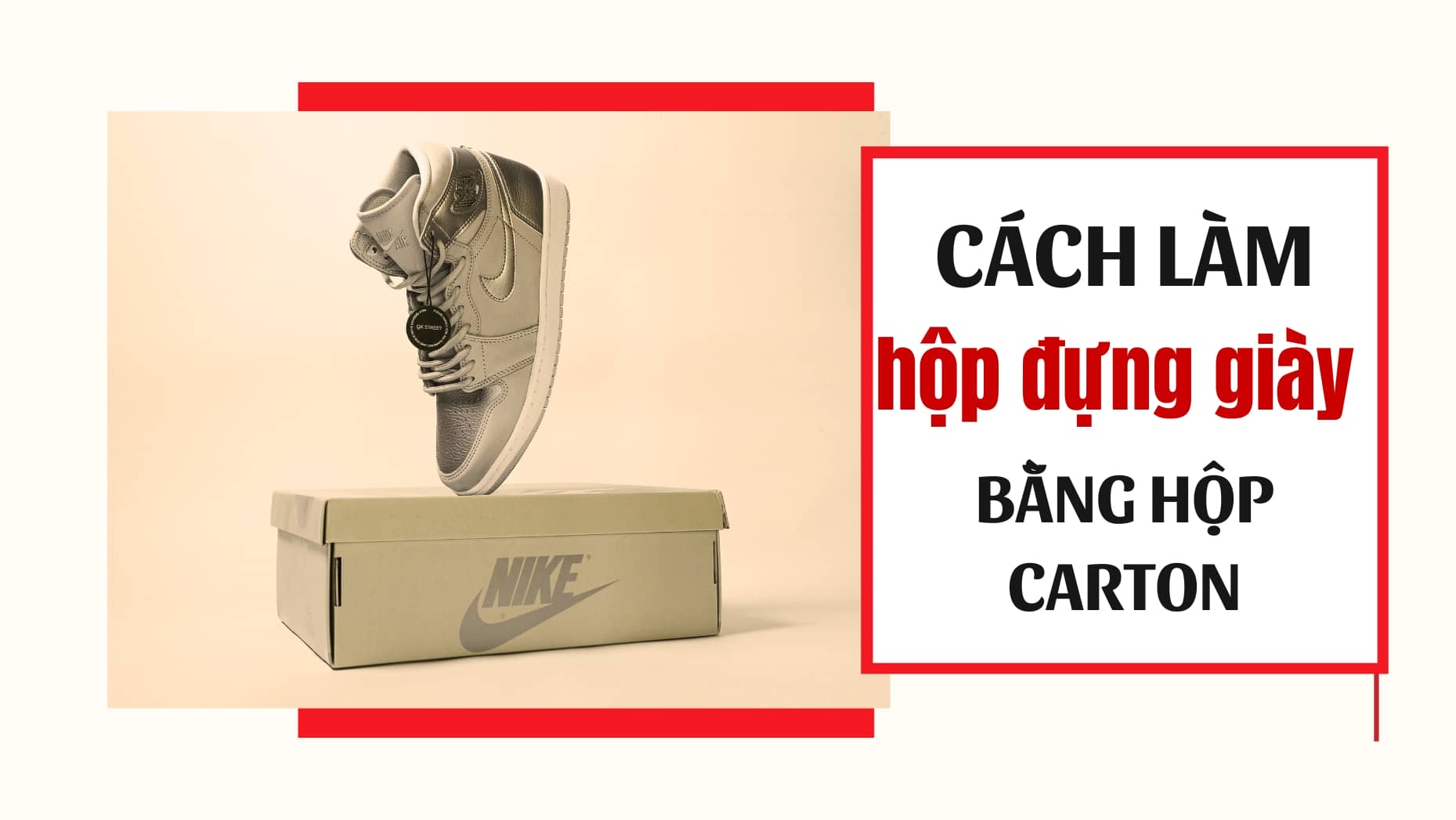 cách làm hộp đựng giày bằng hộp carton