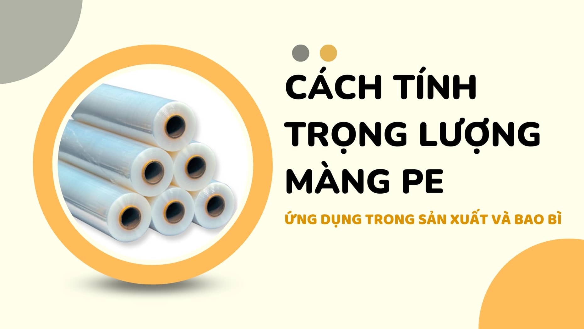 Cách tính trọng lượng màng PE tốt nhất