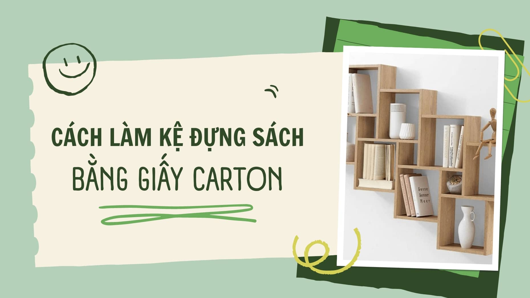 Hướng dẫn cách làm kệ đựng sách bằng giấy carton cực kỳ đơn giản tại nhà.