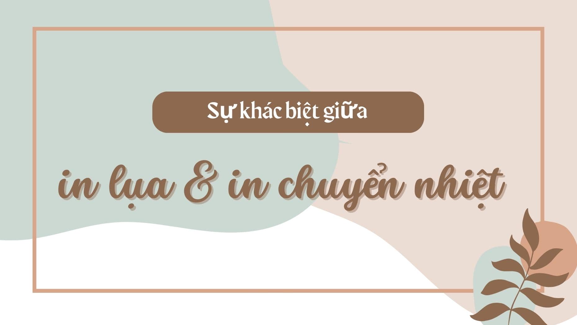 In lụa hay in chuyển nhiệt? Kỹ thuật in nào tốt hơn