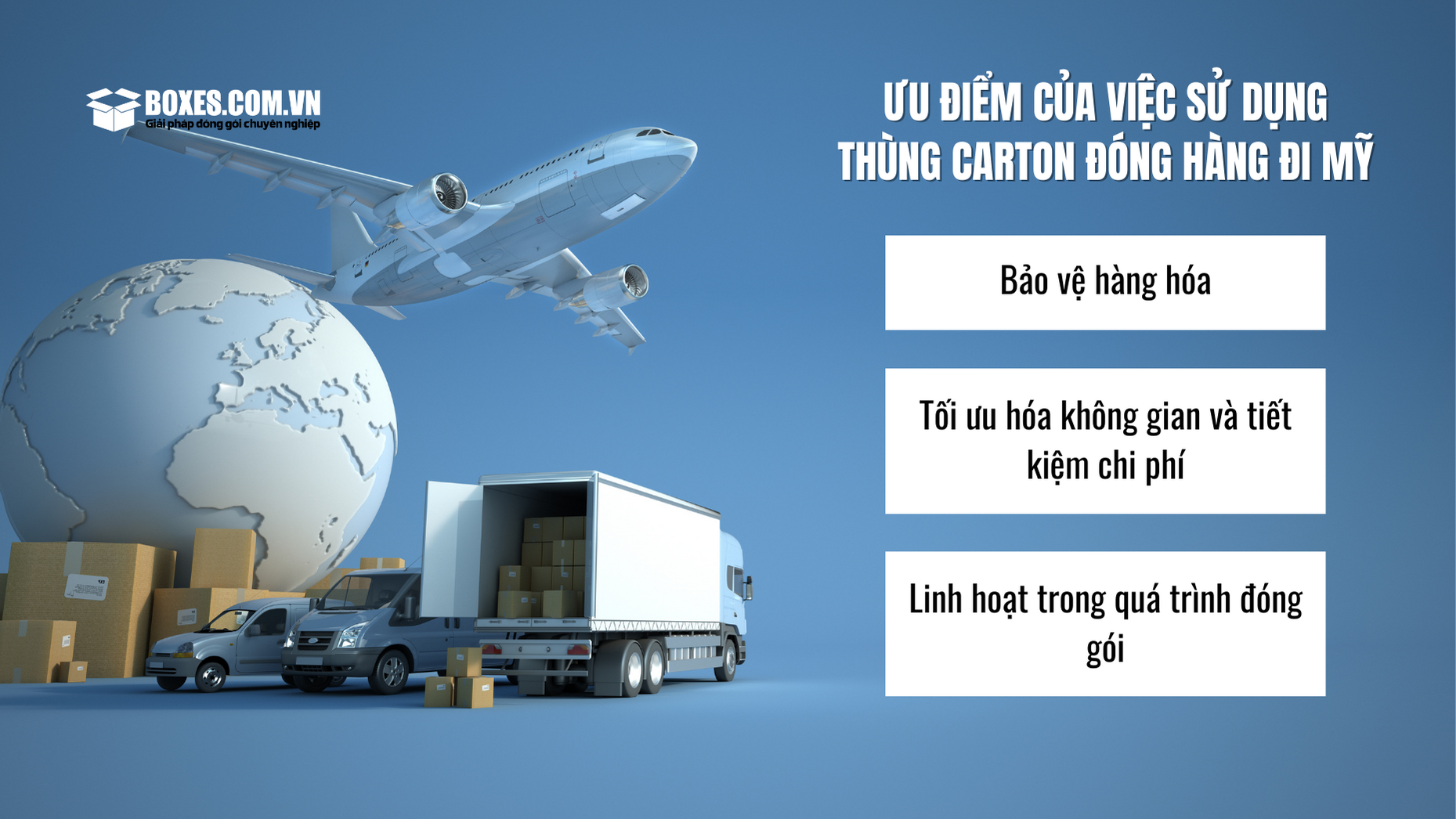 Những ưu điểm của thùng carton đóng hàng đi Mỹ