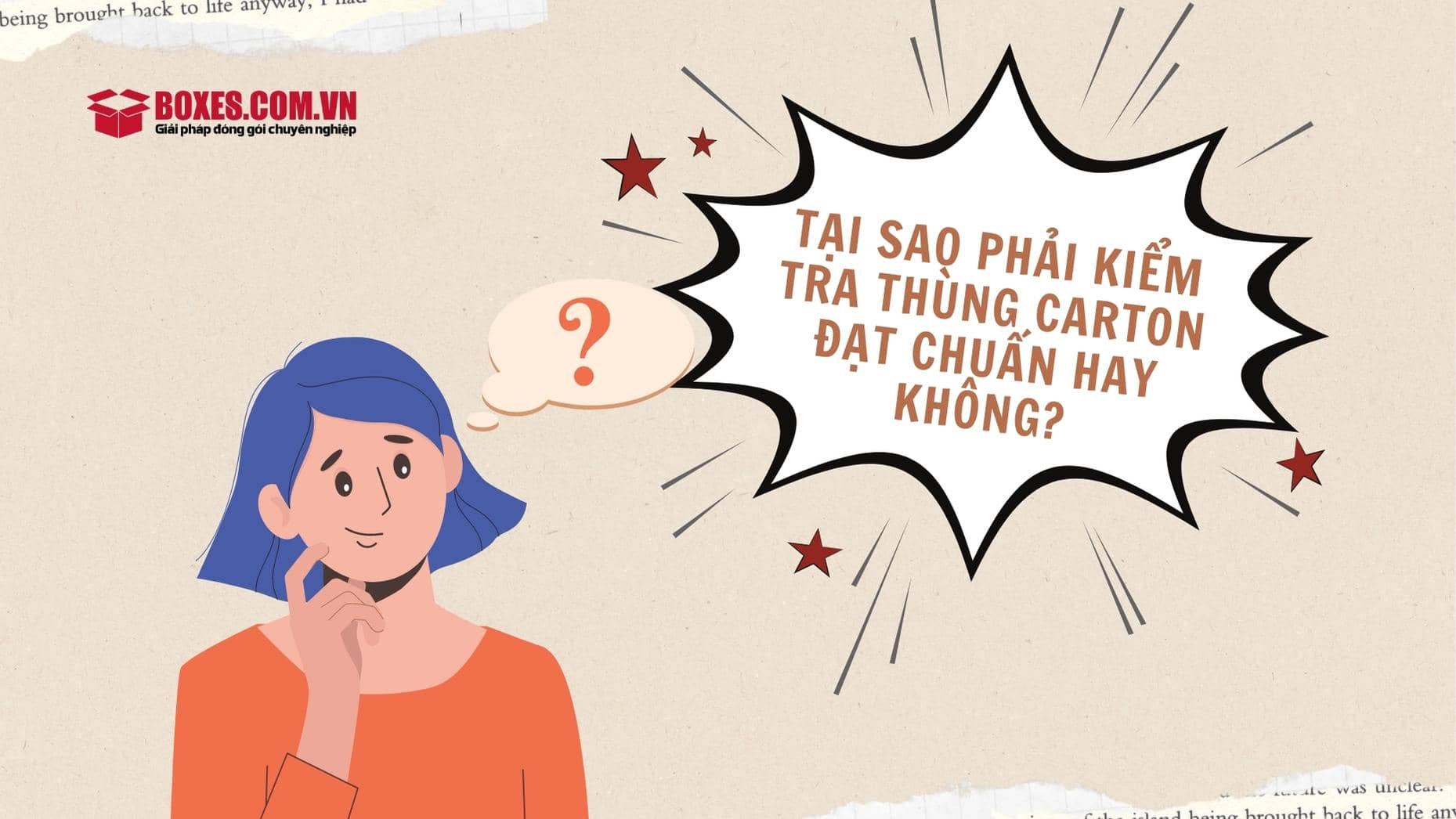 Tại sao phải kiểm tra thùng carton đạt chuẩn hay không?