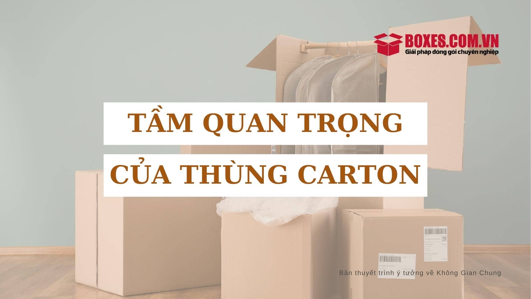 Tầm quan trọng của thùng carton