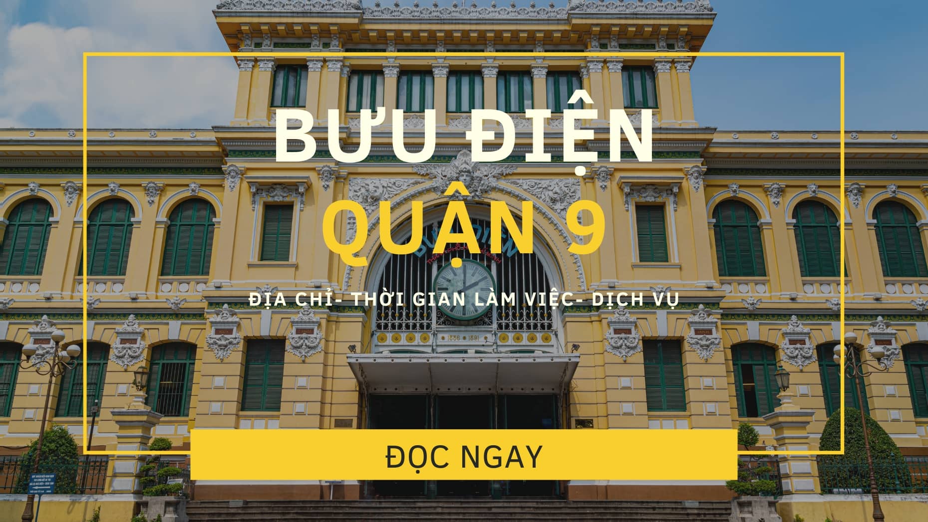 Thông tin cụ thể về các bưu điện đang còn hoạt động tại quận 9
