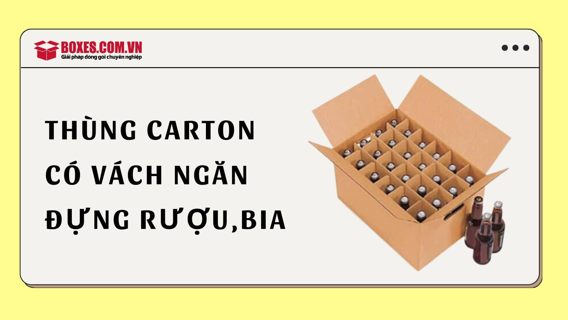 Thùng carton có vách ngăn đựng bia, rượu