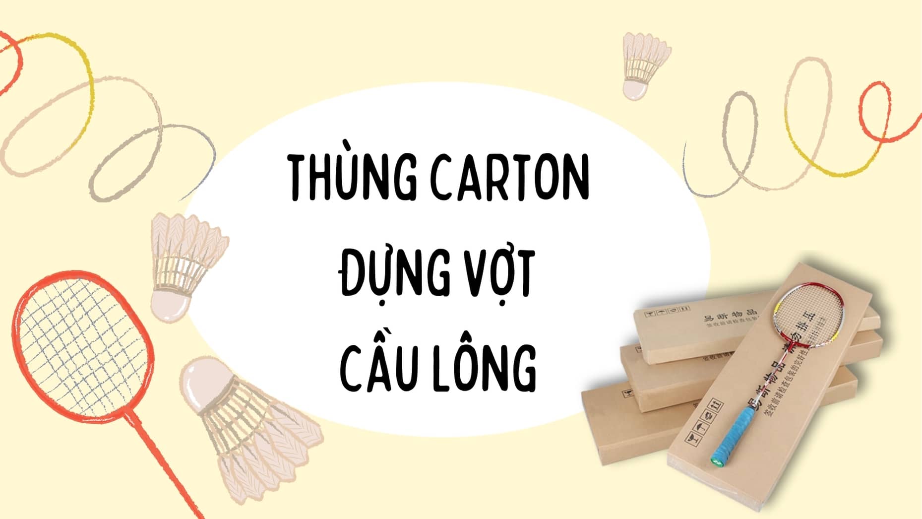 Thùng carton đựng vợt cầu lông với thiết kế đặc biệt