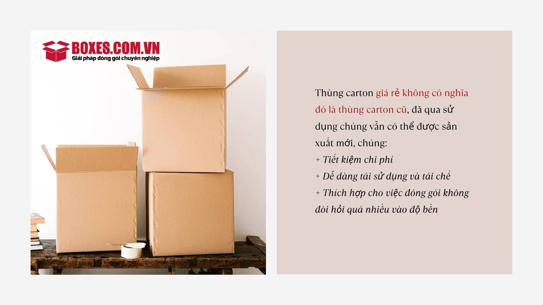 Thùng carton giá rẻ mang lại những ưu điểm