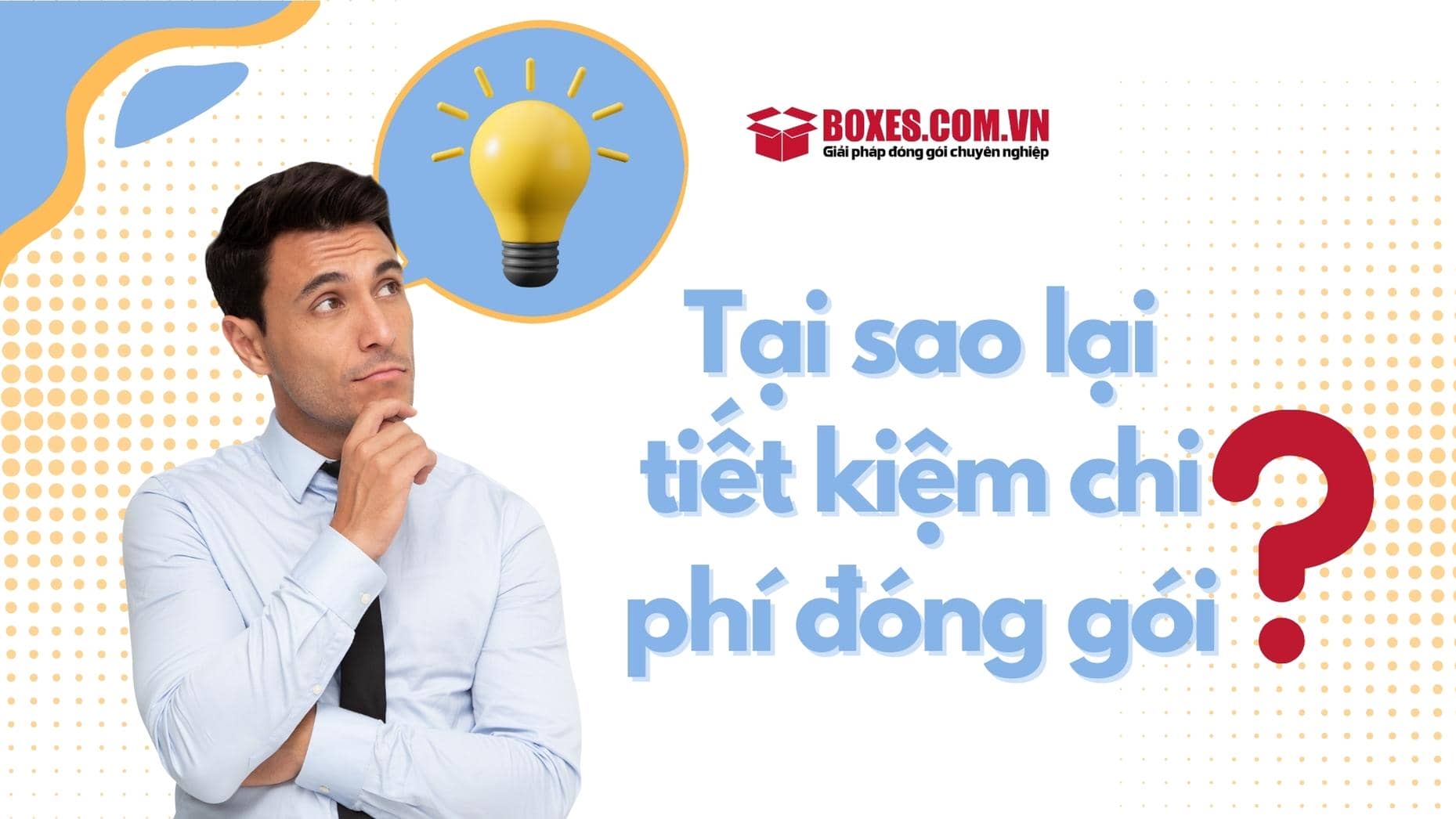 Tiết kiệm chi phí đóng gói để tăng lợi nhuận