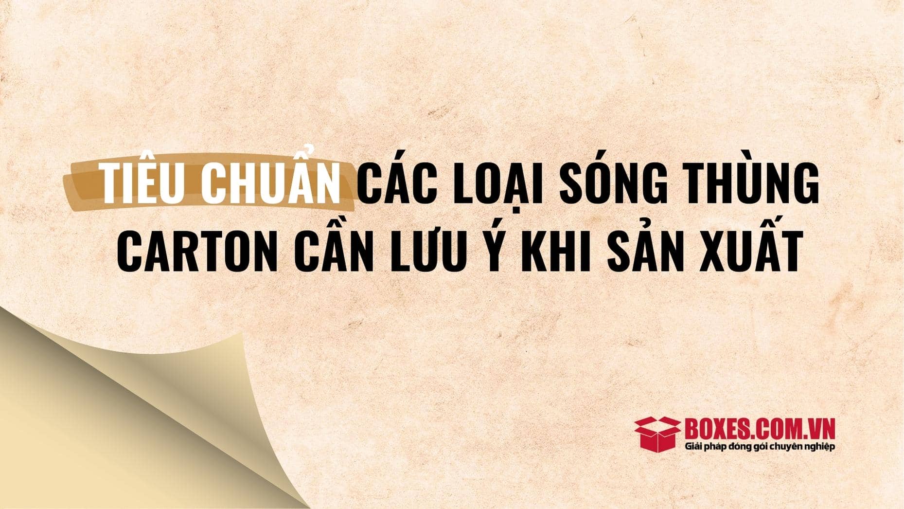 Tiêu chuẩn của các loại sóng thùng carton trong sản xuất