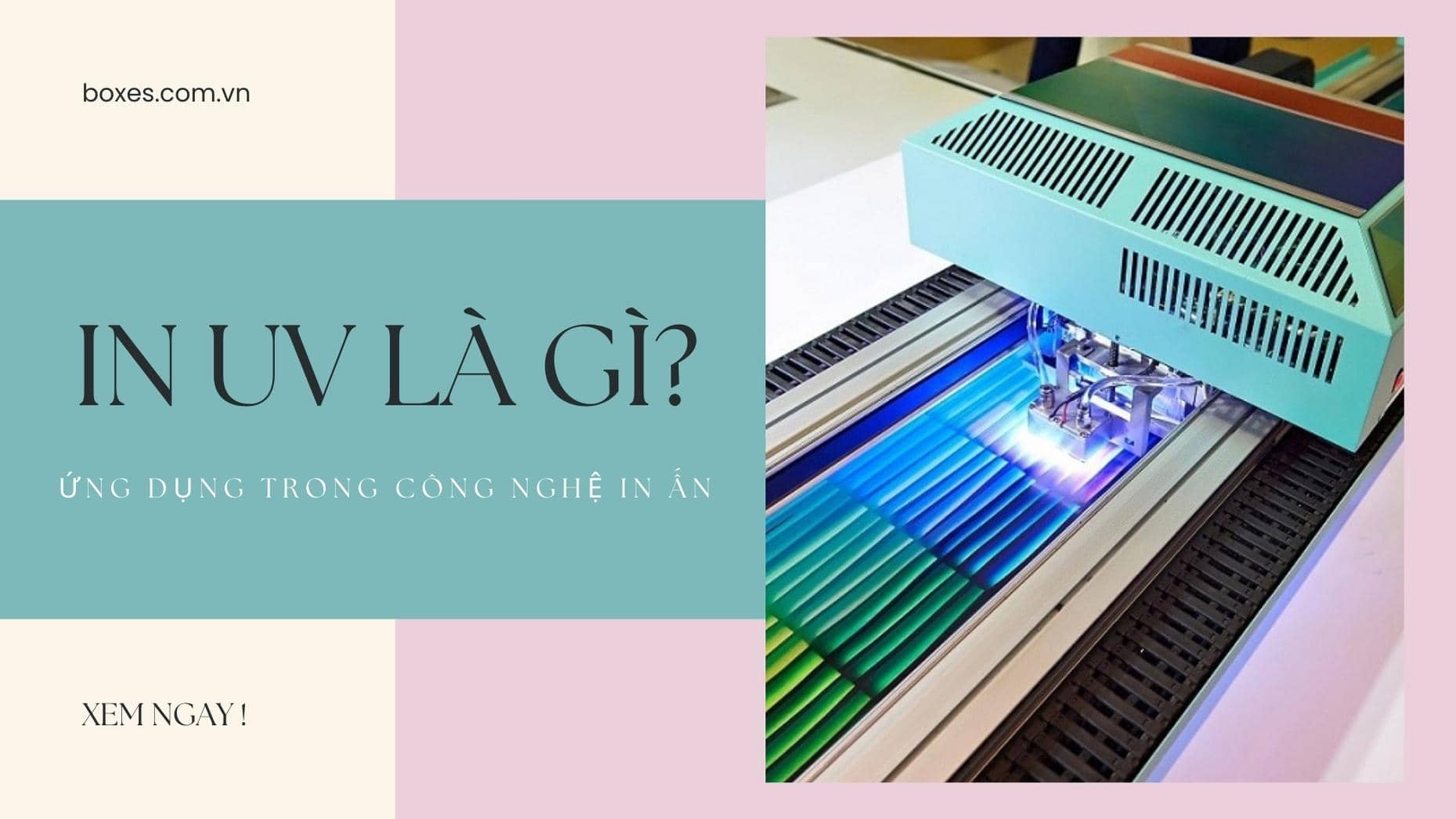 Tìm hiểu về in UV trong ngành in ấn hiện nay
