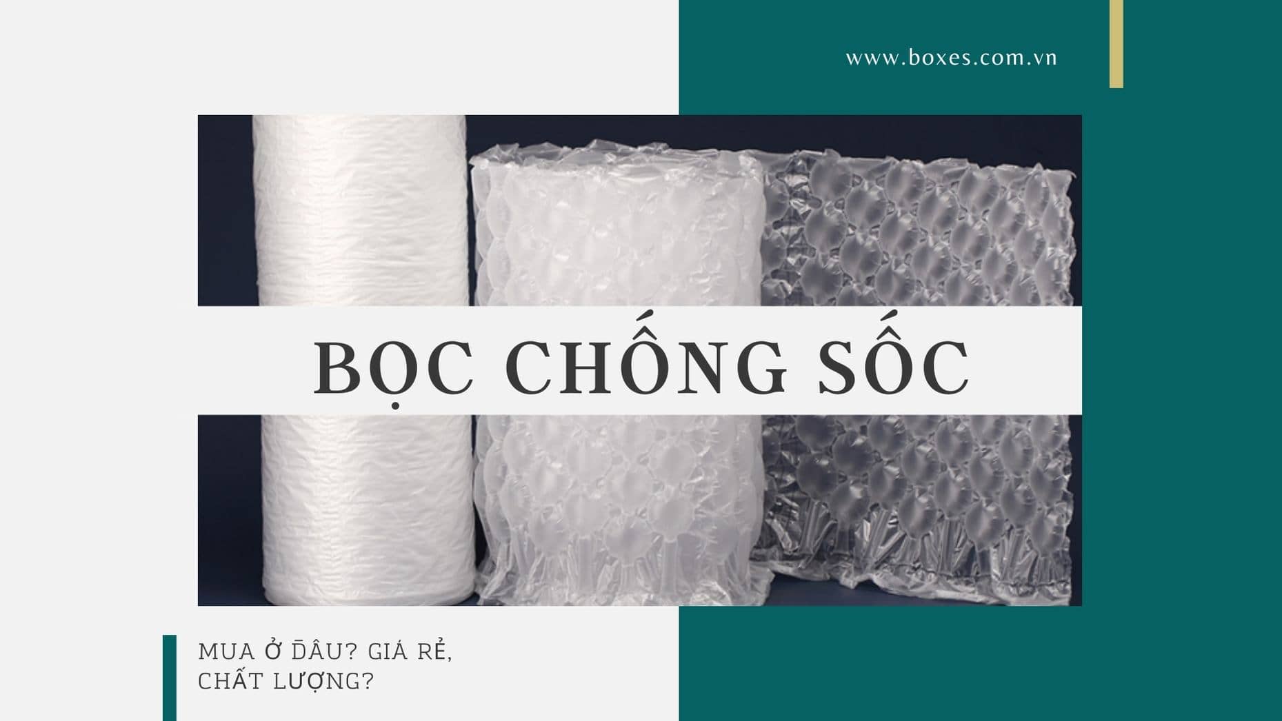 [Giải đáp]: Bọc chống sốc mua ở đâu? Giá rẻ, chất lượng?