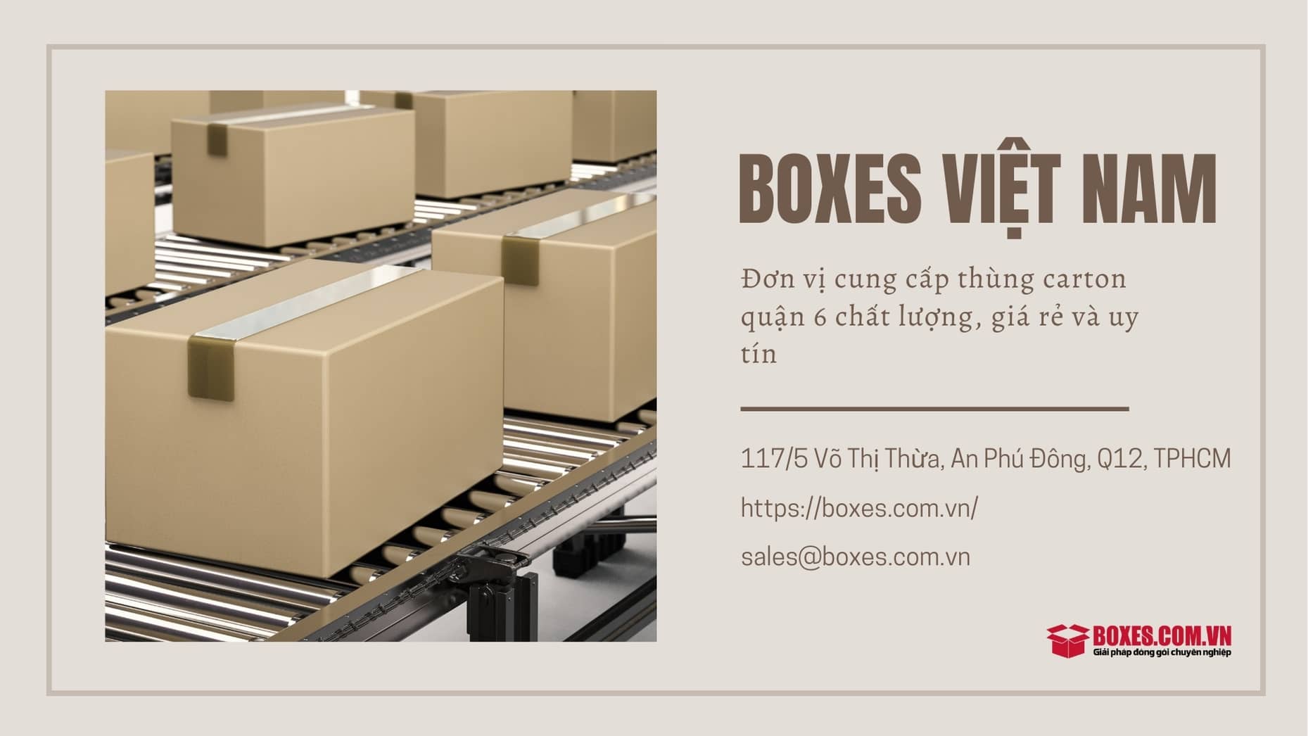 Boxes Việt Nam- Địa chỉ mua thùng carton quận 6 chất lượng