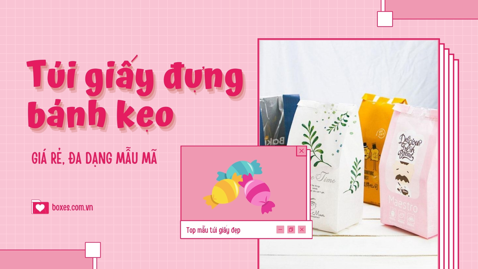 Các mẫu túi giấy đựng bánh kẹo có thiết kế đẹp mắt trên thị trường