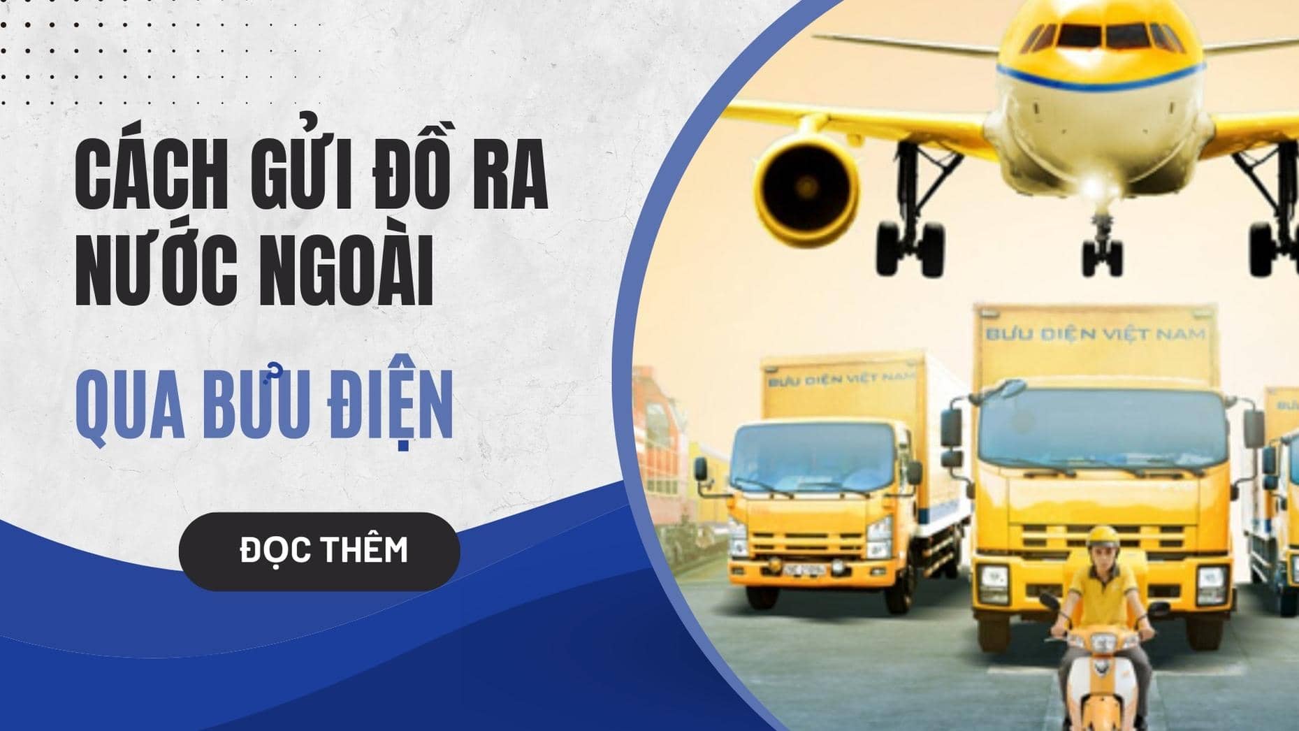 Cách gửi đồ ra nước ngoài qua bưu điện cực đơn giản
