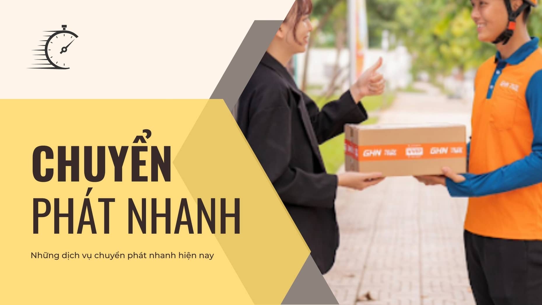 Chuyển phát nhanh là gì? Những dịch vụ chuyển phát nhanh hiện nay