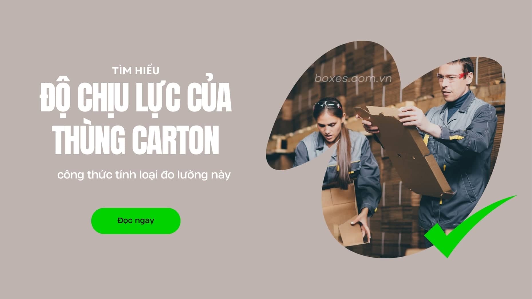 Độ chịu lực của thùng carton và công thức tính
