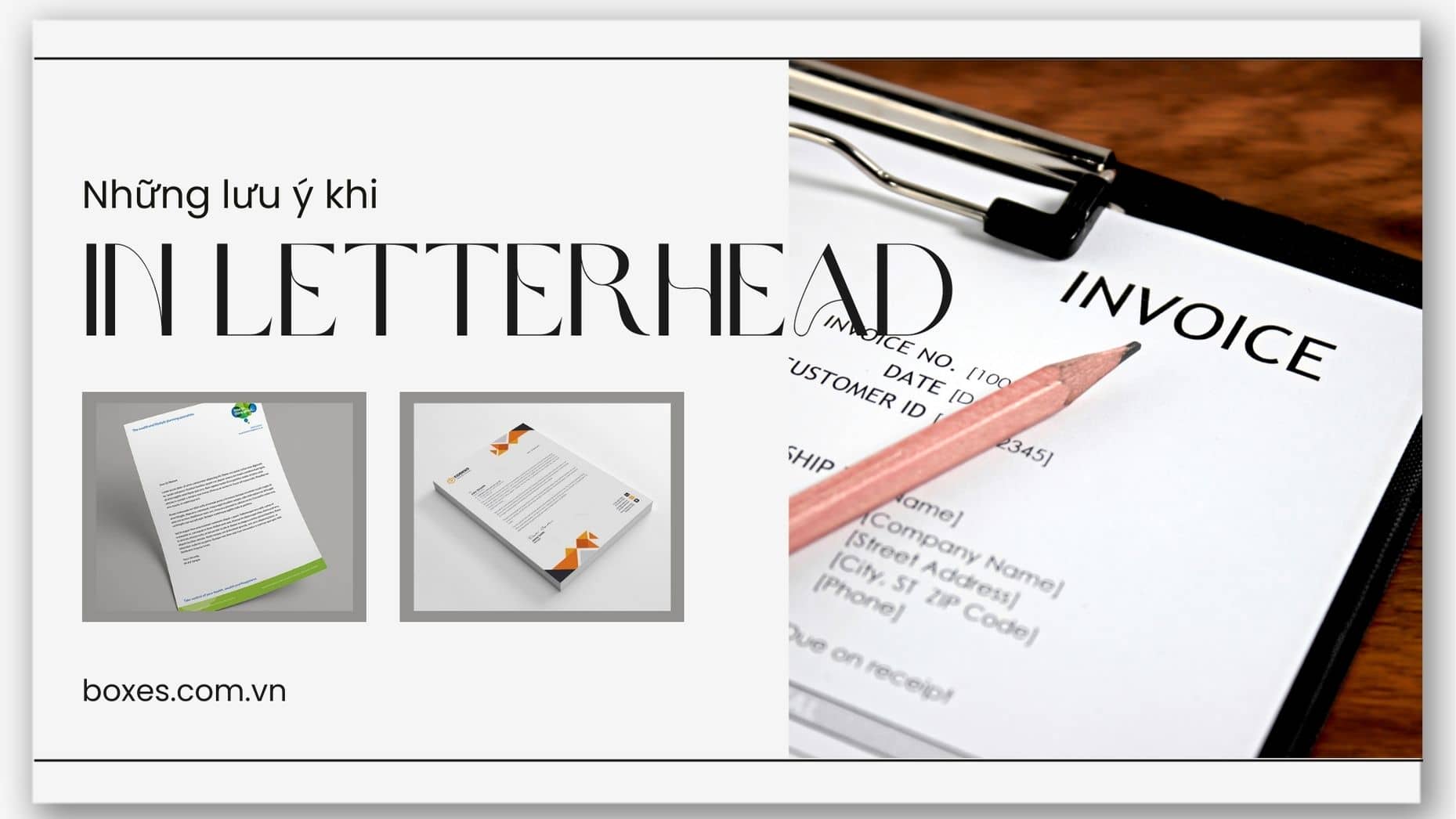 In letterhead là gì? Những lưu ý khi in letterhead ấn tượng hiện nay