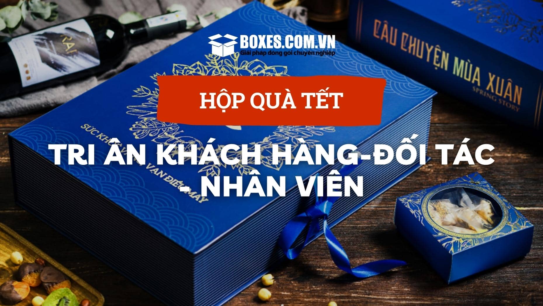 Làm hộp quà Tết để tri ân khách hàng, đối tác và nhân viên của doanh nghiệp
