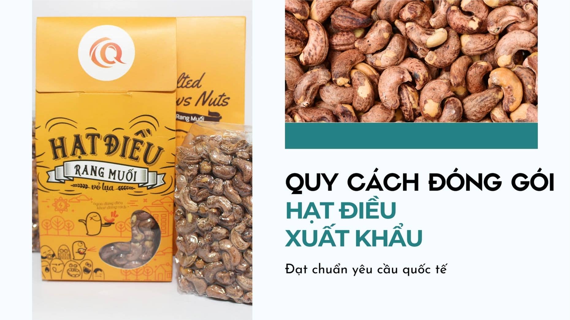 Quy cách đóng gói hạt điều xuất khẩu đạt chuẩn yêu cầu quốc tế