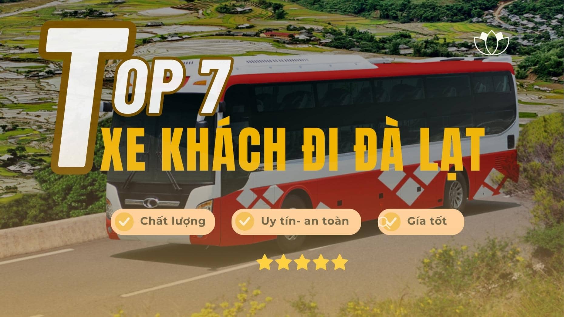 Review top 7 xe khách đi từ Sài Gòn đến Đà Lạt chất lượng, giá tốt nhất