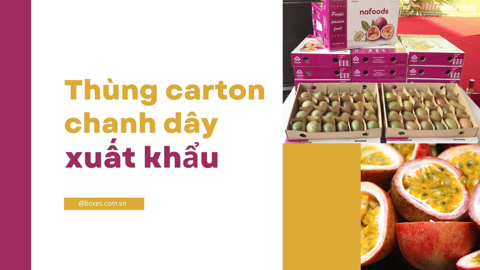 Thùng carton đựng chanh dây xuất khẩu giá tốt, nhiều kiểu dáng