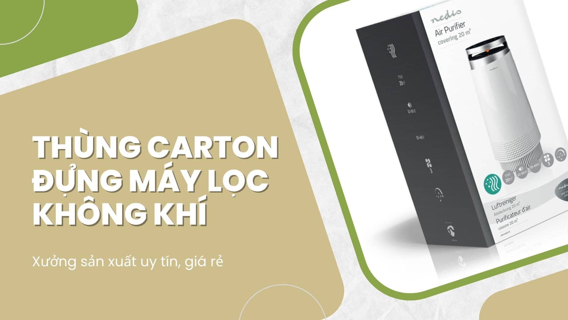 Xưởng sản xuất thùng carton đựng máy lọc không khí uy tín, giá rẻ