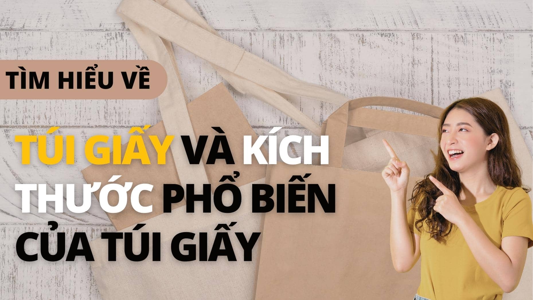 Tìm hiểu về túi giấy và kích thước túi giấy được sử dụng phổ biến