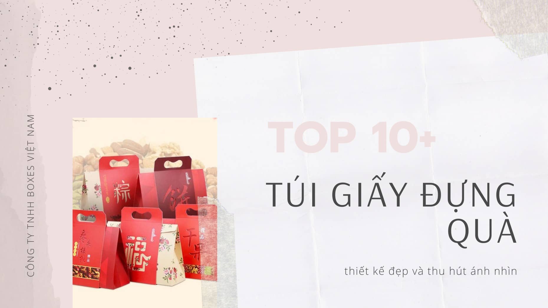 Top 10+ Túi giấy đựng quà thiết kế đẹp và thu hút ánh nhìn
