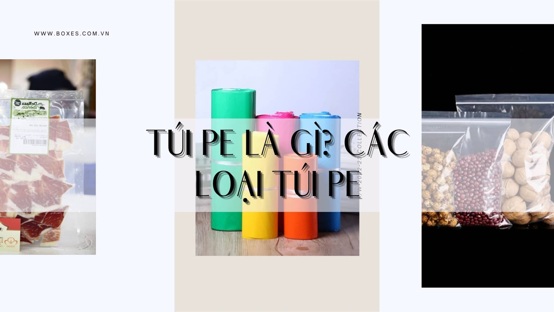 Túi PE là gì? 5 Loại túi PE an toàn, tiện dụng nhất hiện nay