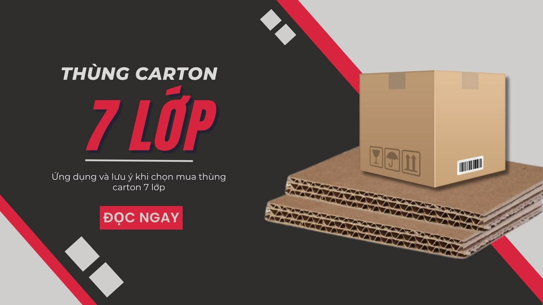 Thùng carton 7 lớp – Ứng dụng và lưu ý khi chọn mua chúng